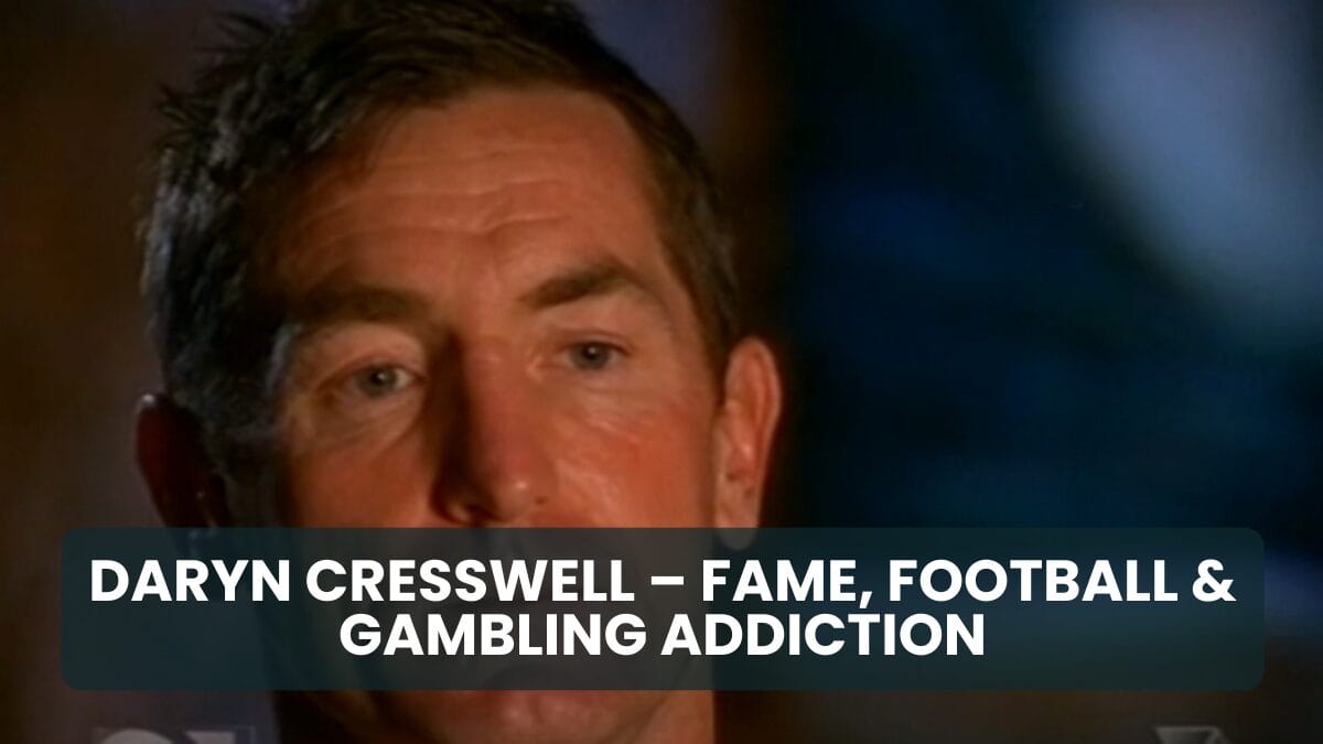Daryn Cresswell, a former football player, reflects on fame and his struggles with gambling addiction.