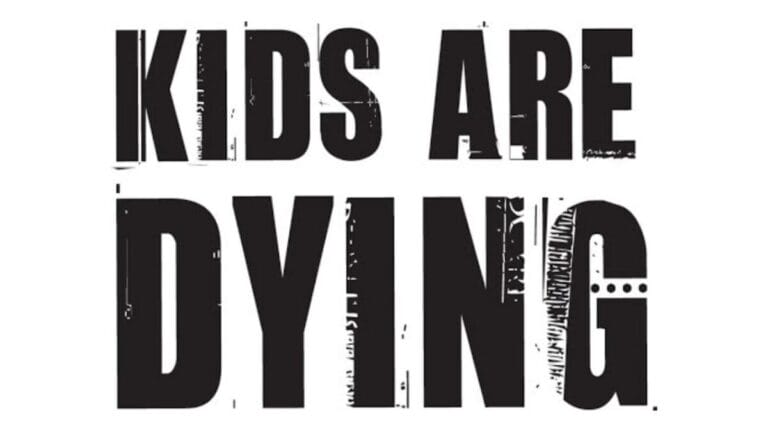 Cover photo for Kids Are Dying