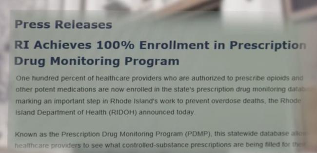 The Fix: Examining Rhode Island’s Opioid Epidemic 2 A Press Release titled "RI Achieves 100% Enrollment in Prescription Drug Monitoring Program"