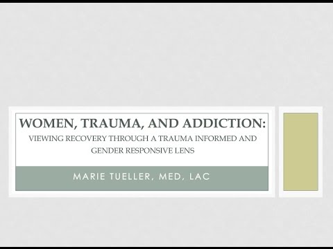 Screenshot from Women, Trauma, & Addiction: Viewing Recovery Through A Trauma-Informed and Gender Responsive Lens; A webinar about women and Substance Use Disorders and PTSD